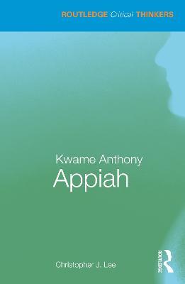 Kwame Anthony Appiah - Christopher J. Lee - cover