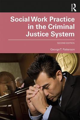 Social Work Practice in the Criminal Justice System - George Patterson - cover