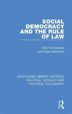 Social Democracy and the Rule of Law - Otto Kirchheimer,Franz Neumann - cover
