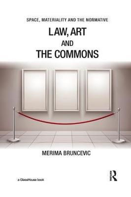 Law, Art and the Commons - Merima Bruncevic - cover