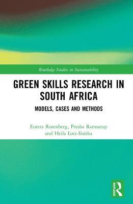 Green Skills Research in South Africa: Models, Cases and Methods - Eureta Rosenberg,Presha Ramsarup,Heila Lotz-Sisitka - cover