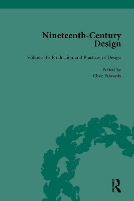 Nineteenth-Century Design: Production and Practices of Design - cover