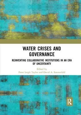 Water Crises and Governance: Reinventing Collaborative Institutions in an Era of Uncertainty - cover