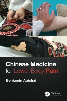 Chinese Medicine for Lower Body Pain - Benjamin Apichai - cover