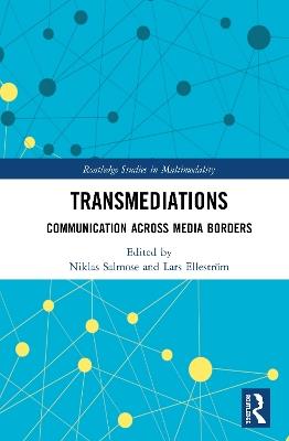 Transmediations: Communication Across Media Borders - cover