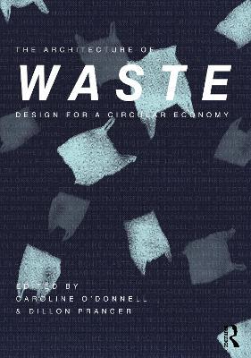 The Architecture of Waste: Design for a Circular Economy - cover