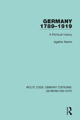 Germany 1789-1919: A Political History - Agatha Ramm - cover