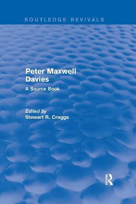 Peter Maxwell Davies: A Source Book - Stewart R. Craggs - cover