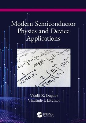 Modern Semiconductor Physics and Device Applications - Vitalii Dugaev,Vladimir Litvinov - cover