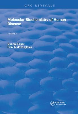 Molecular Biochemistry of Human Disease: Volume 2 - George Feuer,F. A. de la Iglesia - cover