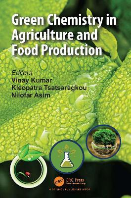 Green Chemistry in Agriculture and Food Production - cover