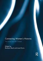 Connecting Women's Histories: The local and the global