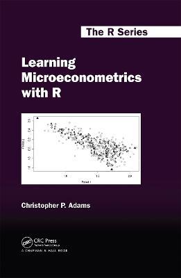 Learning Microeconometrics with R - Christopher P. Adams - cover