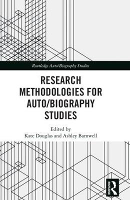 Research Methodologies for Auto/biography Studies - cover