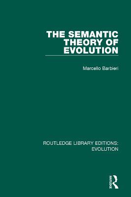 The Semantic Theory of Evolution - Marcello Barbieri - cover