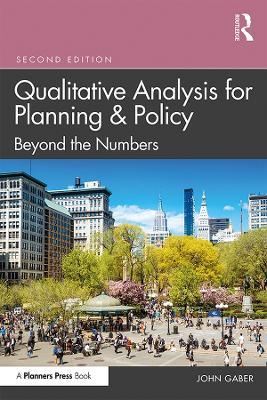 Qualitative Analysis for Planning & Policy: Beyond the Numbers - John Gaber - cover