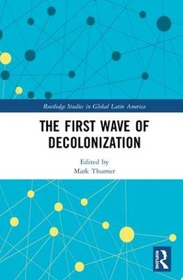 The First Wave of Decolonization - cover