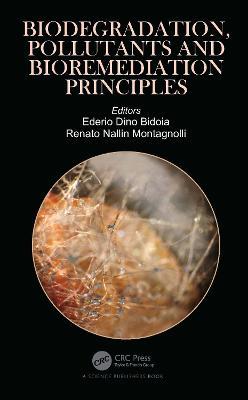 Biodegradation, Pollutants and Bioremediation Principles - cover