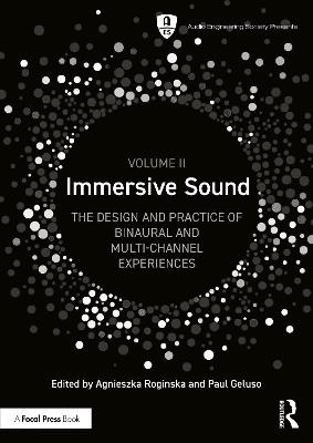 Immersive Sound Volume II: The Design and Practice of Binaural and Multi-Channel Experiences - cover