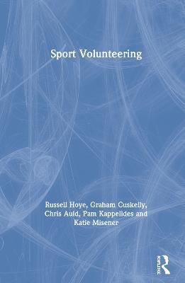 Sport Volunteering - Russell Hoye,Graham Cuskelly,Chris Auld - cover