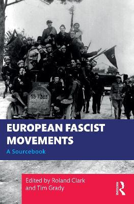 European Fascist Movements: A Sourcebook - cover