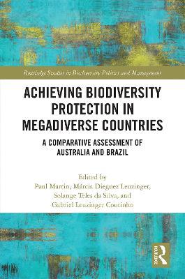 Achieving Biodiversity Protection in Megadiverse Countries: A Comparative Assessment of Australia and Brazil - cover