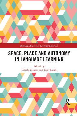 Space, Place and Autonomy in Language Learning - cover