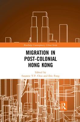 Migration in Post-Colonial Hong Kong - cover