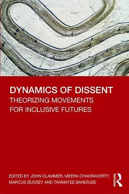 Dynamics of Dissent: Theorizing Movements for Inclusive Futures - cover