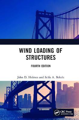 Wind Loading of Structures - John D. Holmes,Seifu Bekele - cover