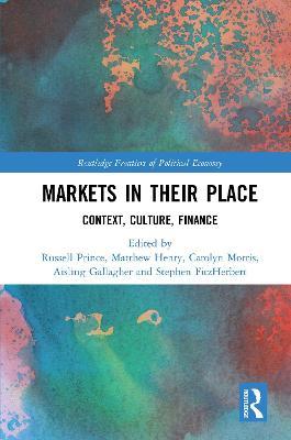 Markets in their Place: Context, Culture, Finance - cover
