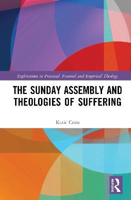 The Sunday Assembly and Theologies of Suffering - Katie Cross - cover