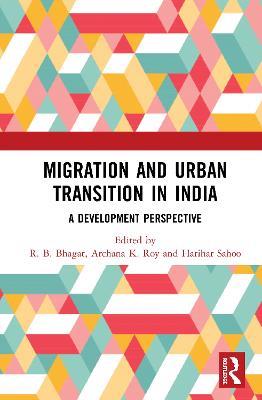 Migration and Urban Transition in India: A Development Perspective - cover