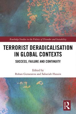 Terrorist Deradicalisation in Global Contexts: Success, Failure and Continuity - cover