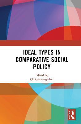 Ideal Types in Comparative Social Policy - cover