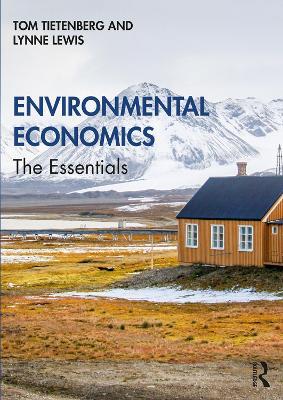 Environmental Economics: The Essentials - Tom Tietenberg,Lynne Lewis - cover