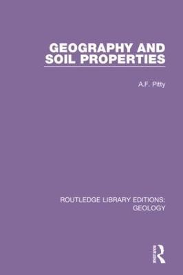 Geography and Soil Properties - A.F. Pitty - cover