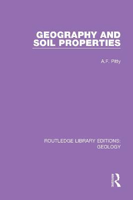 Geography and Soil Properties - A.F. Pitty - cover