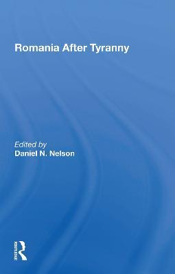 Romania After Tyranny - Daniel N Nelson - cover