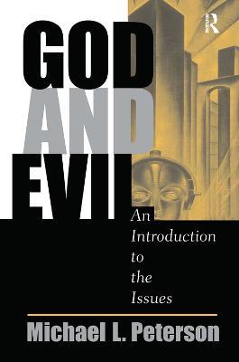 God And Evil: An Introduction To The Issues - Michael L Peterson - cover