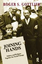 Joining Hands: Politics And Religion Together For Social Change