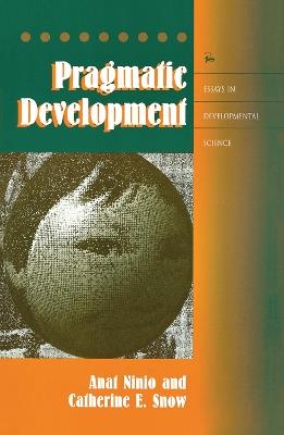 Pragmatic Development - Anat Ninio,Catherine Snow - cover