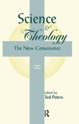 Science And Theology: The New Consonance - Ted Peters - cover
