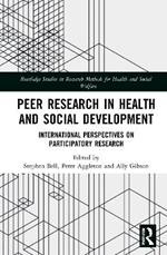 Peer Research in Health and Social Development: International Perspectives on Participatory Research