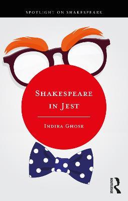 Shakespeare in Jest - Indira Ghose - cover