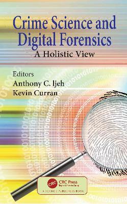 Crime Science and Digital Forensics: A Holistic View - cover