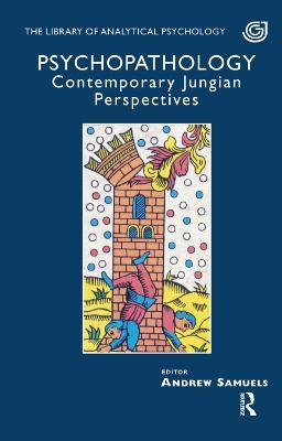 Psychopathology: Contemporary Jungian Perspectives - cover