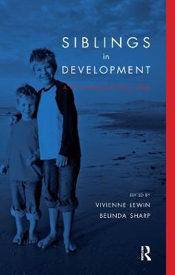 Siblings in Development: A Psychoanalytic View - cover