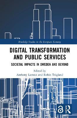 Digital Transformation and Public Services: Societal Impacts in Sweden and Beyond - cover