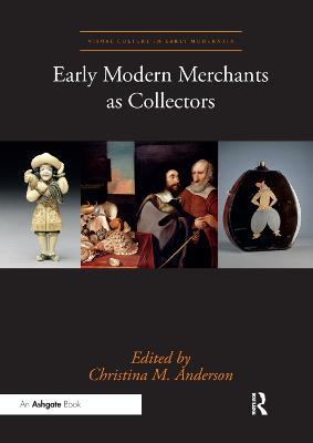 Early Modern Merchants as Collectors - cover